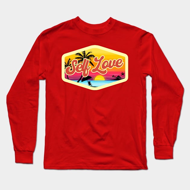 Self Love Long Sleeve T-Shirt by pujiprili27